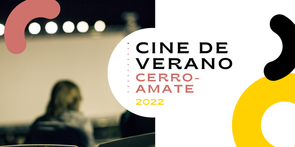 Cine de Verano 2022 en el Distrito Cerro-Amate