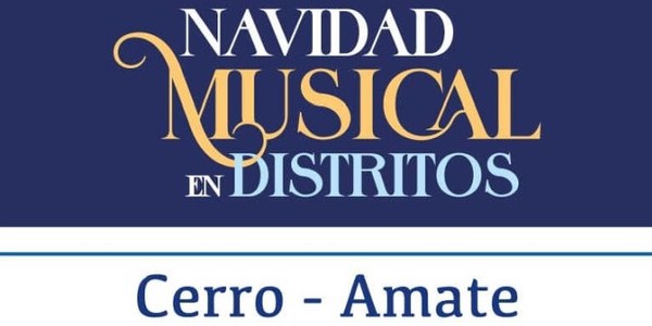 Navidad Musical Distrito Cerro - Amate